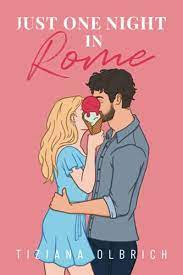 My Thoughts on Just One Night in&nbsp;Rome