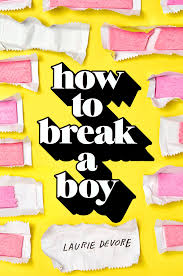 My Thoughts on How to Break a&nbsp;Boy