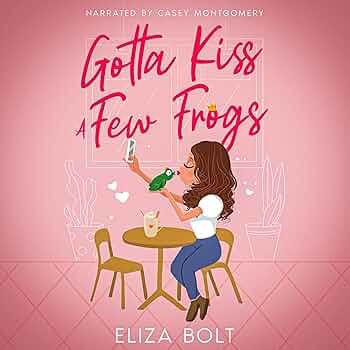 My Thoughts on Gotta Kiss a Few&nbsp;Frogs