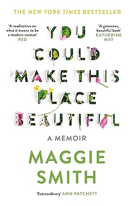 My Thoughts on You Could Make This Place&nbsp;Beautiful