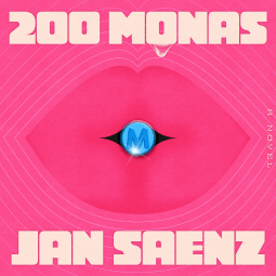 NetGalley Review of 200 Monas by Jan&nbsp;Saenz