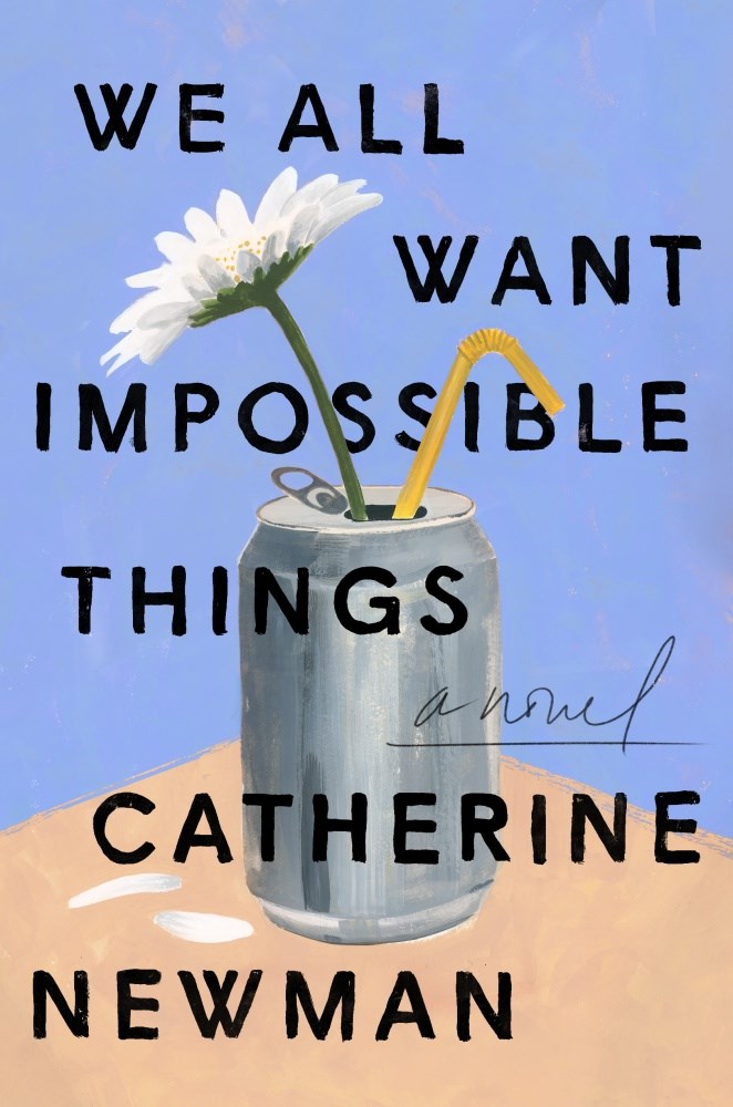 My Thoughts on We All Want Impossible&nbsp;Things